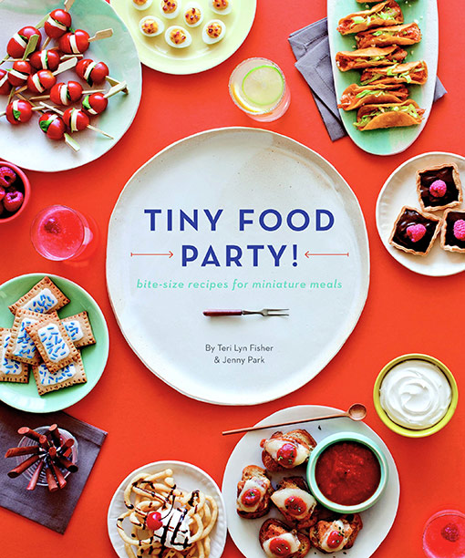 Tiny Food Party Cookbook